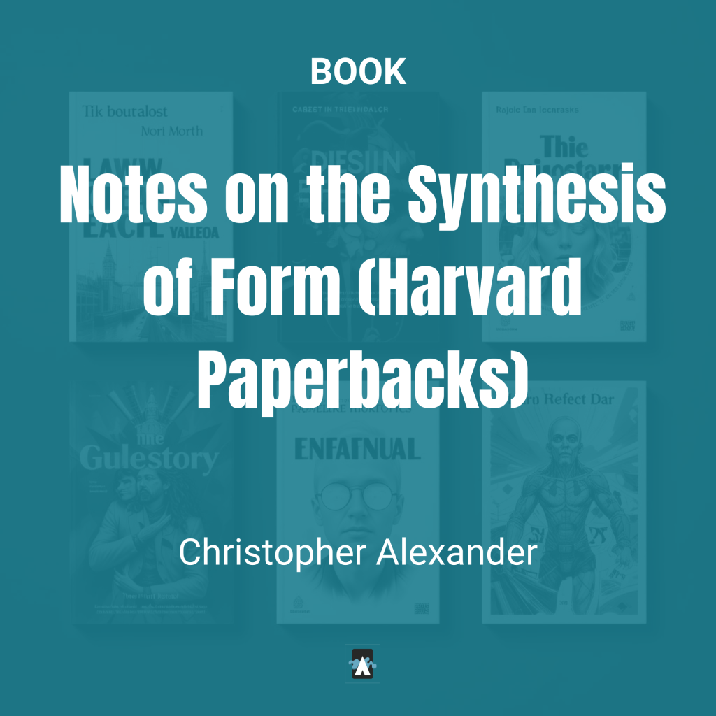 Notes on the Synthesis of Form (Harvard Paperbacks)